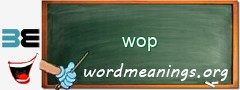 WordMeaning blackboard for wop